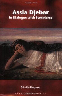 Assia Djebar: In Dialogue with Feminisms (Francopolyphonies 3) (Francopolyphonies)