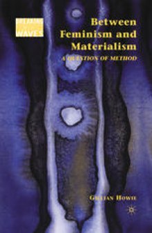 Between Feminism and Materialism: A Question of Method