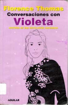 Conversaciones con Violeta: historia de una revolución inacabada  issue Feminism - colombia