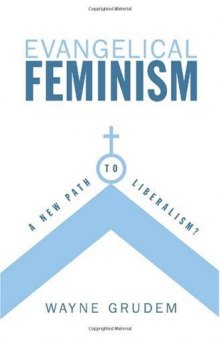 Evangelical Feminism: A New Path to Liberalism?