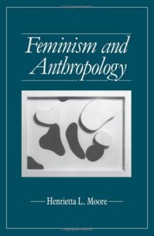 Feminism and Anthropology (Feminist Perspective Series)