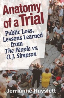 Anatomy of a trial: public loss, lessons learned from The People vs. O.J. Simpson  