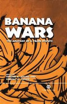 Banana wars : the anatomy of a trade dispute