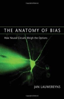 The Anatomy of Bias: How Neural Circuits Weigh the Options