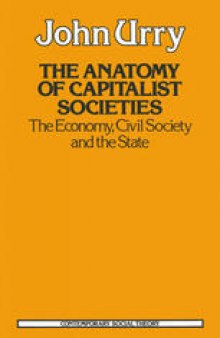 The Anatomy of Capitalist Societies: The Economy, Civil Society and the State