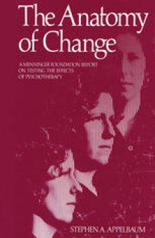 The Anatomy of Change: A Menninger Foundation Report on Testing the Effects of Psychotherapy