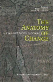 The Anatomy of Change: A Neo-institutional Perspective