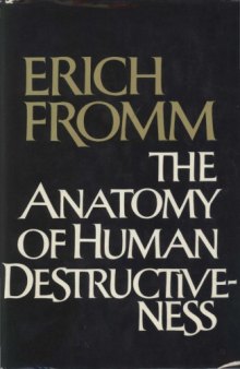 The Anatomy of Human Destructiveness
