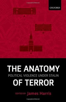 The Anatomy of Terror: Political Violence under Stalin