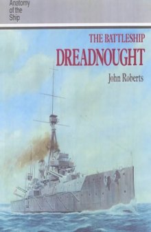 The Battleship '' Dreadnought '' (Anatomy of the Ship)