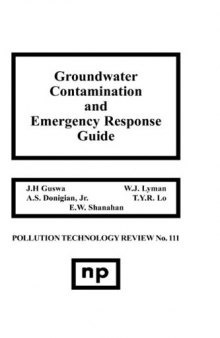 Groundwater Contamination and Emergency Response Guide (Pollution Technology Review)