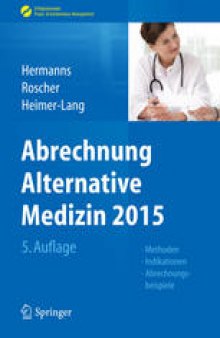 Abrechnung Alternative Medizin 2015: Methoden, Indikationen, Abrechnungsbeispiele