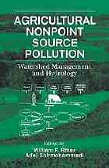 Agricultural nonpoint source pollution : watershed management and hydrology