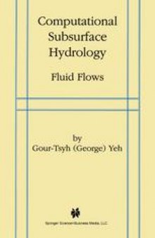 Computational Subsurface Hydrology: Fluid Flows