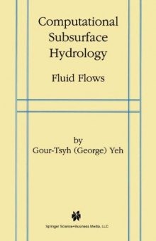 Computational subsurface hydrology: fluid flows