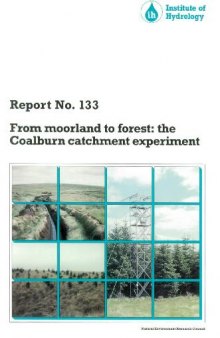 From Moorland to Forest: the Coalburn Catchment
