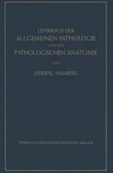 Lehrbuch der Allgemeinen Pathologie und der Pathologischen Anatomie: Auf Grundlage des Ribbertschen Lehrbuches