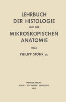 Lehrbuch der Histologie und der Mikroskopischen Anatomie des Menschen