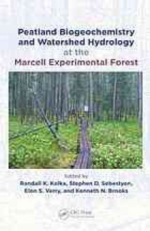 Peatland biogeochemistry and watershed hydrology at the Marcell Experimental Forest