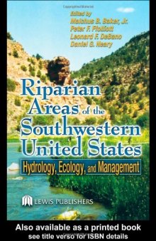 Riparian Areas of the Southwestern United States: Hydrology, Ecology, and Management