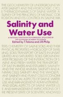 Salinity and Water Use: A National Symposium on Hydrology, Sponsored by the Australian Academy of Science, 2–4 November 1971