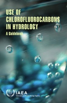 Use of chlorofluorocarbons in hydrology : a guidebook