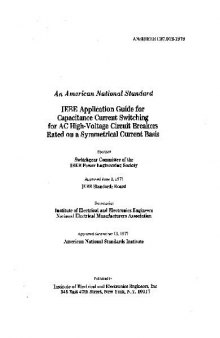 ANSI-IEEE C37.012-1979 - IEEE Application Guide For Capacitance Current Switching For AC High-Voltage Circuit Breakers Rated On A Symmetrical Current Basis