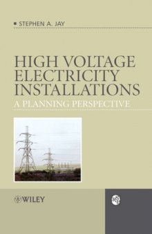 High Voltage Electricity Installations: A Planning Perspective
