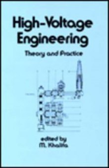 High Voltage Engineering: Theory and Practice