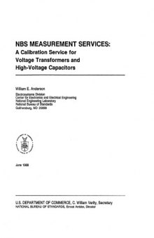 NBS Measurement Services: A Calibration Service for Voltage Transformers and High-Voltage Capacitors