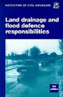 Land drainage and flood defence responsibilities : a practical guide