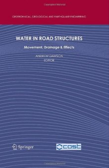 Water in Road Structures: Movement, Drainage and Effects