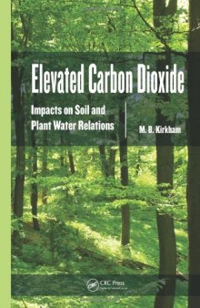 Elevated Carbon Dioxide: Impacts on Soil and Plant Water Relations