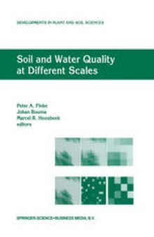 Soil and Water Quality at Different Scales: Proceedings of the Workshop “Soil and Water Quality at Different Scales” held 7–9 August 1996, Wageningen, The Netherlands