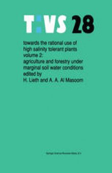 Towards the rational use of high salinity tolerant plants: Vol. 2 Agriculture and forestry under marginal soil water conditions