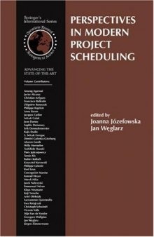 Perspectives in Modern Project Scheduling (International Series in Operations Research & Management Science)