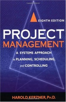 Project Management: A Systems Approach to Planning, Scheduling, and Controlling, Tenth Edition