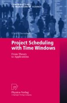 Project Scheduling with Time Windows: From Theory to Applications