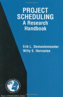 Project Scheduling: A Research Handbook 