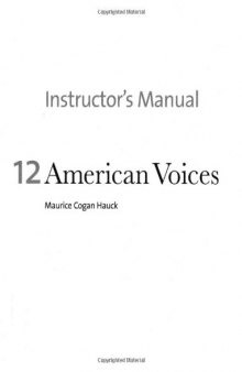 12 American Voices: An Authentic Listening and Integrated Skills Textbook: Instructor's Manual  