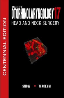 Ballenger's Otorhinolaryngology Head and Neck Surgery, 17th edition (Otorhinolaryngology: Head and Neck Surgery