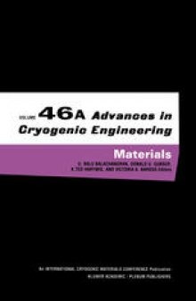Advances in Cryogenic Engineering Materials : Volume 46, Part A