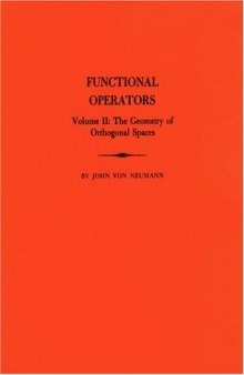 Functional Operators, The Geometry of Orthogonal Spaces. 