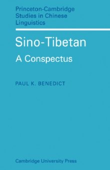 Sino-Tibetan: A Conspectus (Princeton Cambridge Studies in Chinese Linguistics (No. 2))