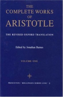 The Complete Works of Aristotle: The Revised Oxford Translation (2 Volume Set)