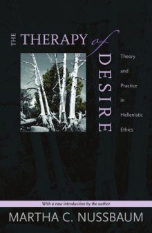 The therapy of desire : theory and practice in Hellenistic ethics