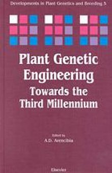 Plant Genetic Engineering Towards the Third Millennium, Proceedings of the International Symposium on Plant Genetic Engineering,