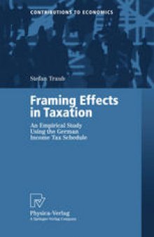 Framing Effects in Taxation: An Empirical Study Using the German Income Tax Schedule
