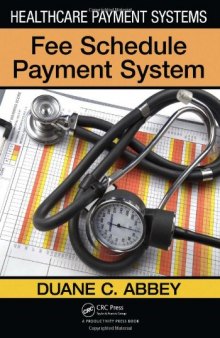Healthcare Payment Systems: Fee Schedule Payment System  