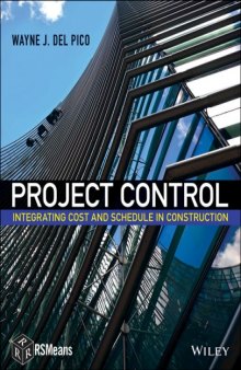Project control. Del Pico, CPE : integrating cost and schedule in construction